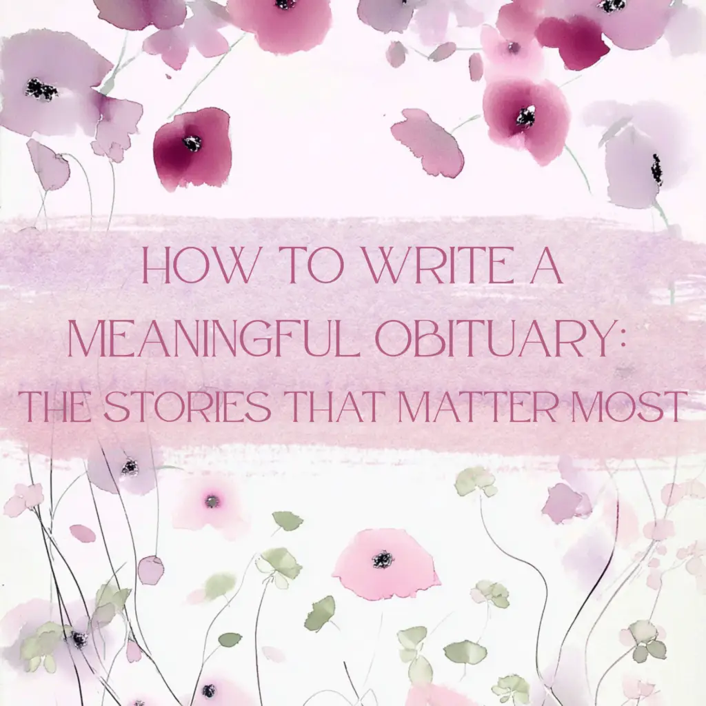 how to write a meaningful obituary