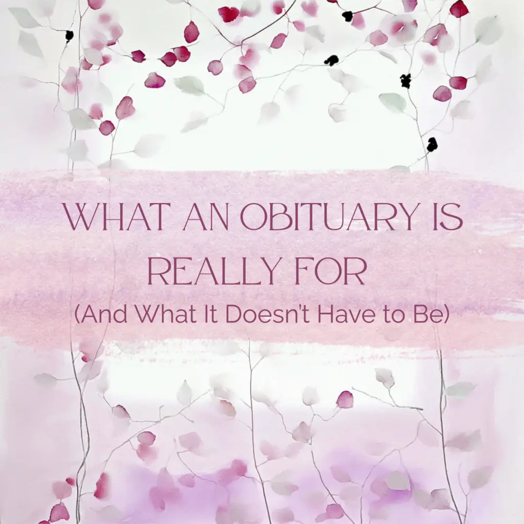 What an Obituary is really for