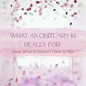 What an Obituary is really for